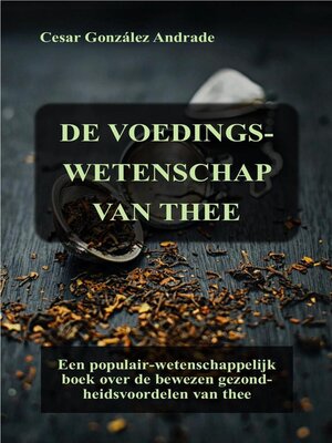 cover image of De Voedingswetenschap Van Thee